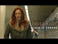 INDIRA RADIC - TAKO JE SUDJENO (OFFICIAL VIDEO)