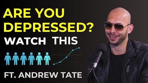 "Depression is not real"- ft. Andrew Tate