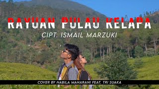 Nabila Maharani Rayuan Pulau Kelapa (Cover Feat. Tri Suaka) Mp3