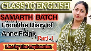 From the Diary of Anne Frank Part 1 | Class 10 English | First Flight | Don’t Miss This!