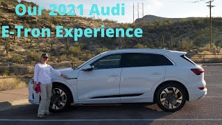 2021 Audi E-Tron - Experience and Challenges
