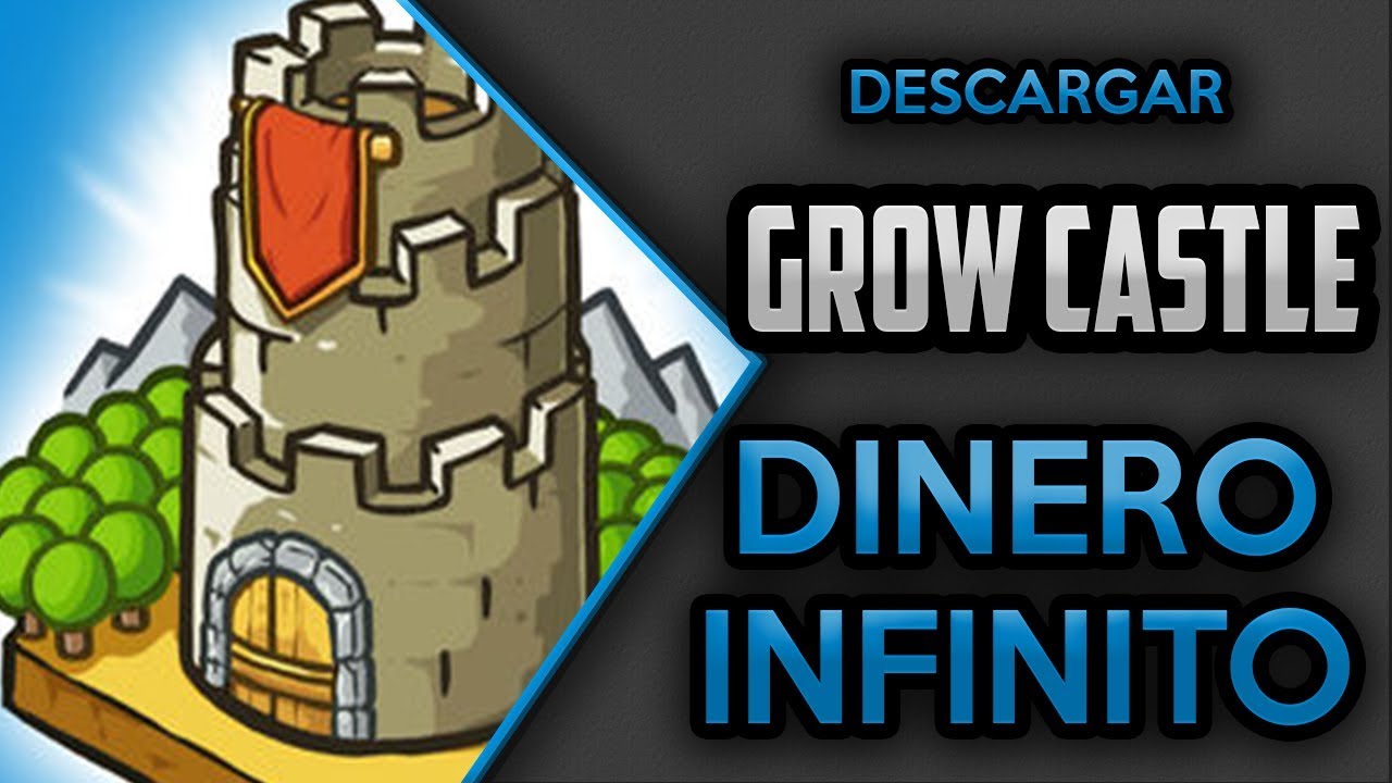 ⭐[MOD] Grow Castle 1.24.7 HACK [Dinero Infinito] - Link de Descarga ...