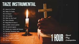 Taizé Music - 1 HOUR Instrumental Meditation Hymns - Catholic Hymn - Gregorian Chant