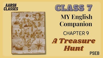 Class 7 PSEB My Eng Companion(English book)-Chapter 9 A Treasure Hunt(Part 2) #pseb #treasurehunt