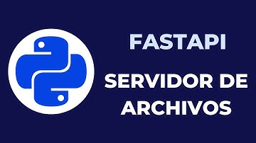 Servidor de archivos con FastAPI | Python