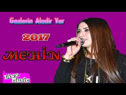 Mehin  Gozlerin aladir yar 2017