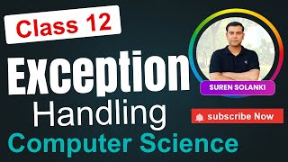 One Shot CH 6 Exception Handling in Python | Class 12 CS (083) CBSE / NCERT Sumita Arora IT SECTION