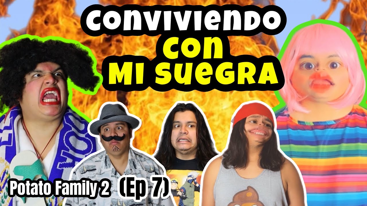 POTATO FAMILY 2 (Ep 7)⛔️- “Conviviendo con mi Suegra” 😰🤣🔥
