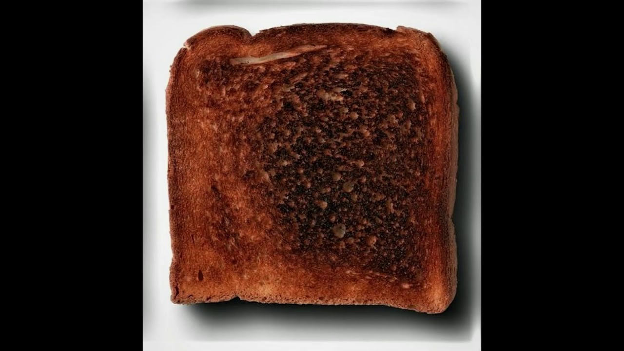 Toast... YouTube