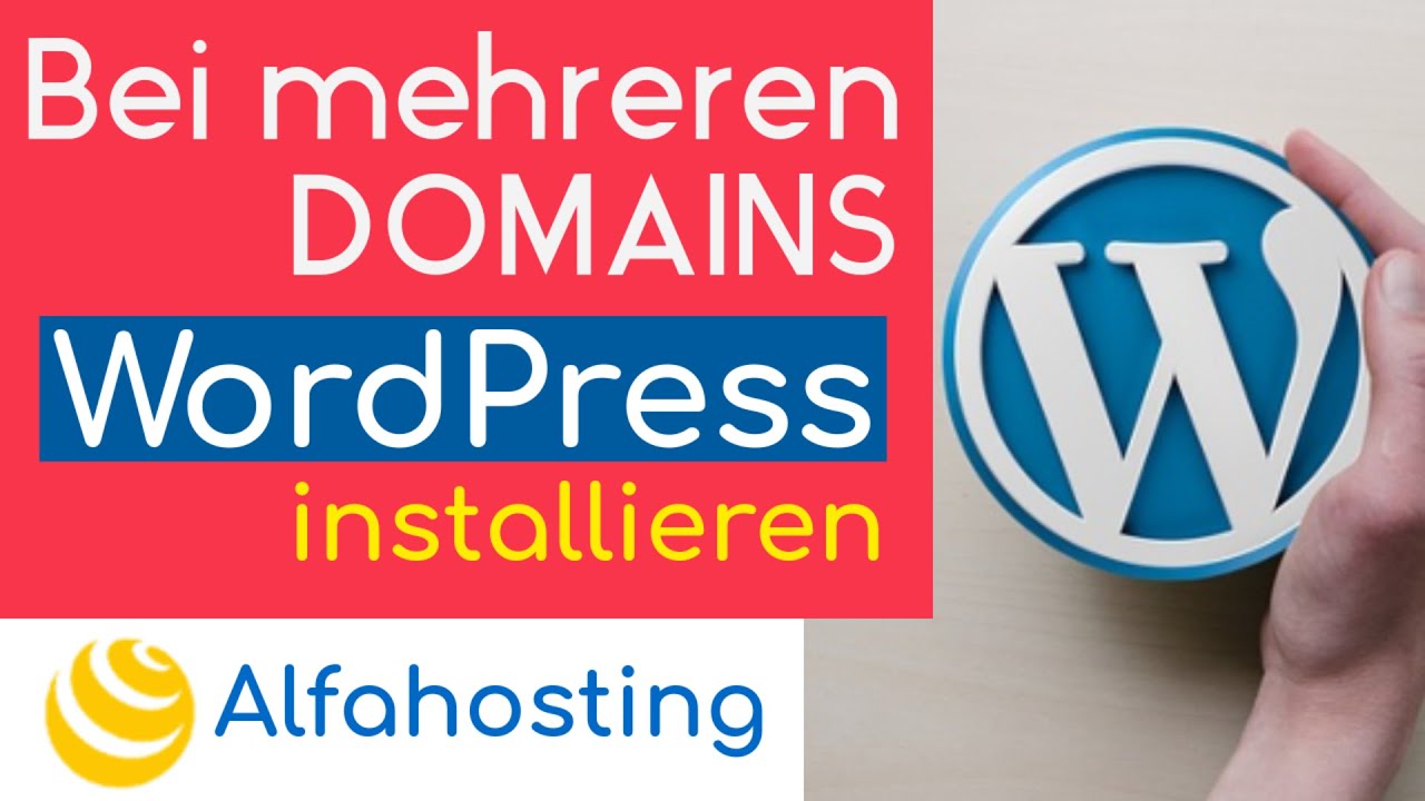 WordPress installieren - Alfahosting ( bei mehreren Domains )