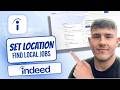 How To Set A Job Location On Indeed (Easy Tutorial 2026)