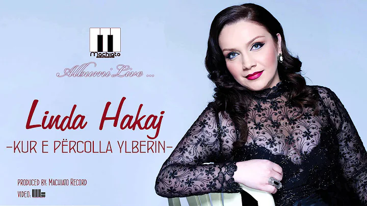 Linda Hakaj - Kur e percolla ylberin (Official Aud...
