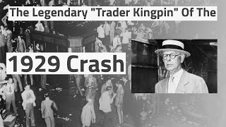 Jesse Livermore: The Kingpin Trader Who Made $100MM Shorting the Market in 1929 | Trader Stories