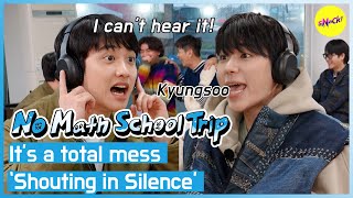 [No math school trip]It's a total mess 'Shouting in Silence' (ENG)