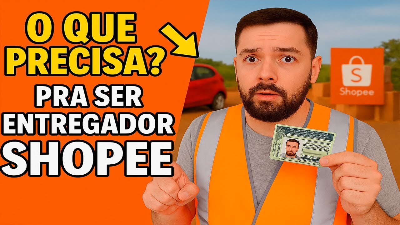 🚚 ️ O QUE PRECISA PARA SER ENTREGADOR SHOPEE? | DOCUMENTOS, REQUISITOS ...