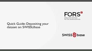 Quick Guide: Deposit a dataset on SWISSUbase in under 3 minutes