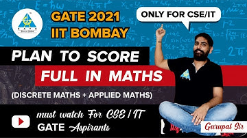 Plan to Score Full in Maths | GATE -2021 | IIT Bombay | Only for CSE/IT | by Gurupal Sir