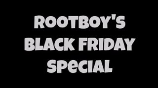 Rootboys Black Friday Special @rootboycooks