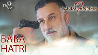 Baba Hatrı - Canım Annem 309. 