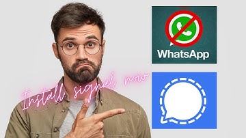 Signal or Whatsapp Which is Better || How to Install signal