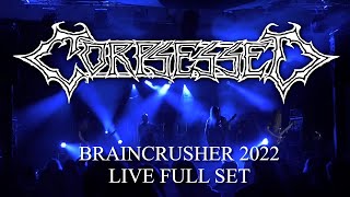 Corpsessed - Live at Braincrusher '22 [Full Set]