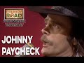 Johnny paycheck  im the only hell my mama raised