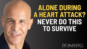 How to Survive a Heart Attack Alone After 60 - 7 Life Saving Tips Every Senior Must Know!-Dr Mandell