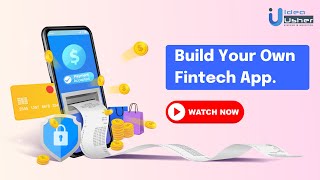How to Build Your Own Fintech App? | Idea Usher #fintechapp