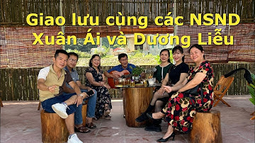 Giao lưu cùng các Nghệ sỹ nhân dân Dương Liễu và Xuân Ái trước thềm Lễ hội thác Bản Giốc