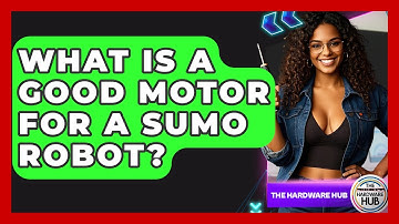 What Is A Good Motor For A Sumo Robot? - The Hardware Hub