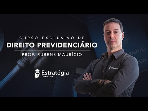 Curso Exclusivo de Direito Previdenciário - Prof. Rubens Maurício