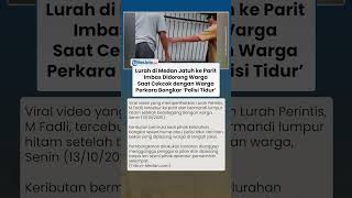 Momen Tak Terduga Lurah Di Medan Tercebur Parit Saat Cekcok Soal Polisi Tidur Badan Penuh Lumpur