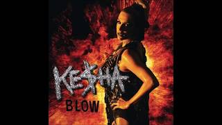 Ke$ha - Blow (Tommy Love Unreleased Mix)