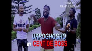 UKPOGHOGHO By CENT DE BOSS (LATEST BENIN MUSIC 2021)