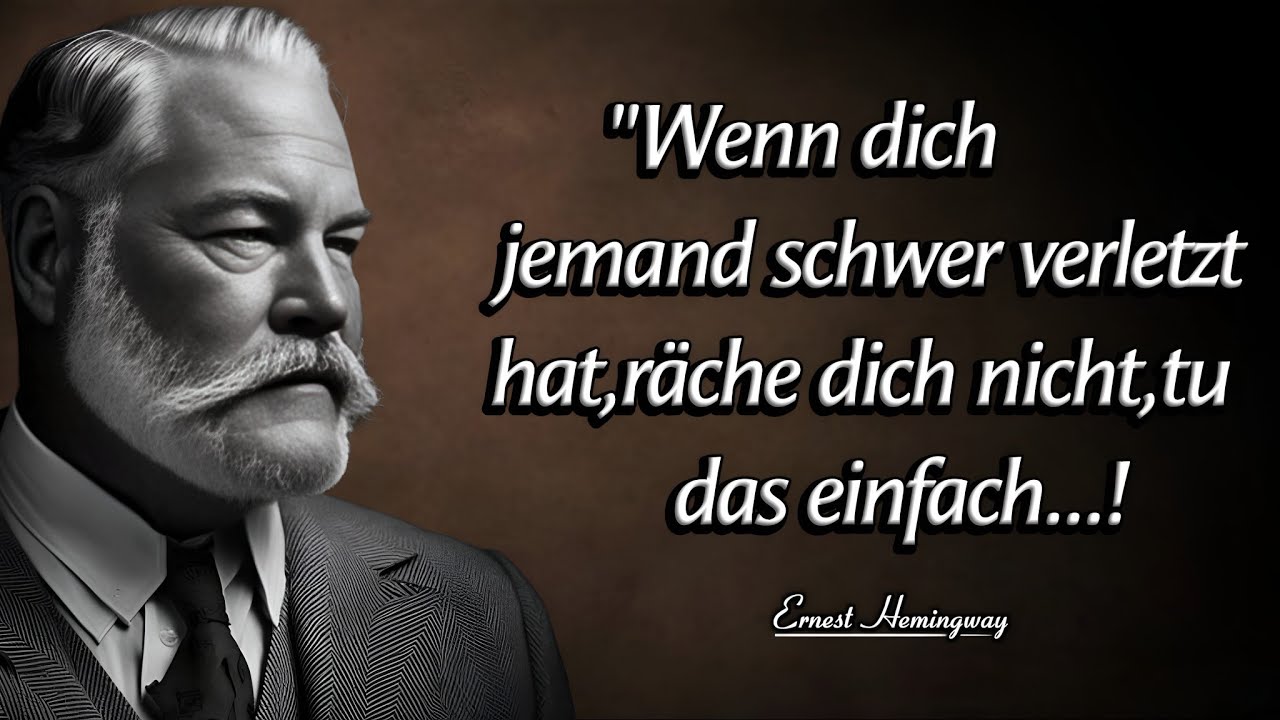 Nehmen Sie keine Rache, tun Sie dies | Die besten Zitate von Ernest Hemingway 