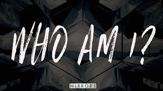 MIRRORS: Who Am I  [sermon]