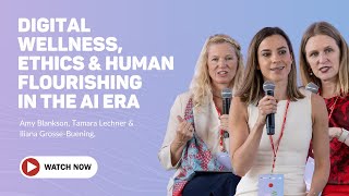 Digital Wellness, Ethics & Human Flourishing in the AI Era