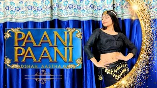 Paani Paani Badshah Jacqueline Fernandes Dance Cover Le Chandrawanshi
