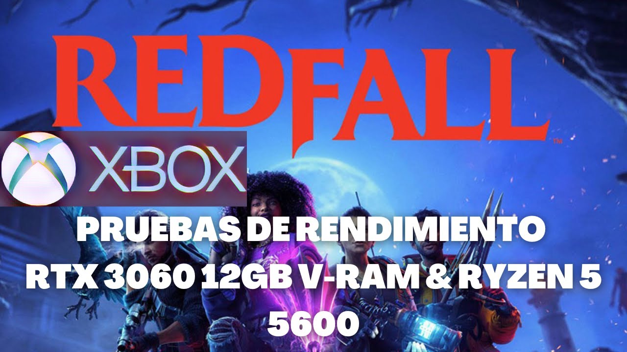 REDAFALL RTX 3060 12GB & RYZEN 5 5600 PRUEBAS DE RENDIMIENTO