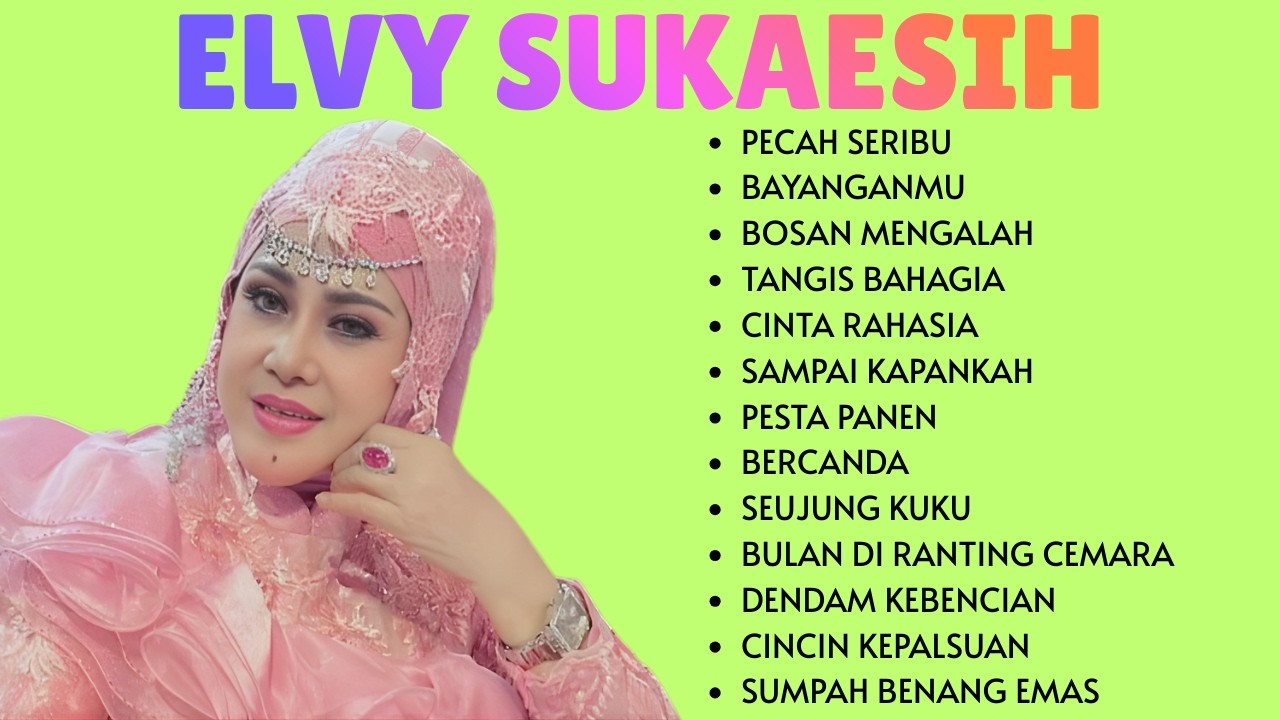 ELVY SUKAESIH full album tanpa iklan lagu lagu paling populer Terbaik
