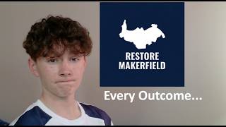 Every Outcome of Makerfield...