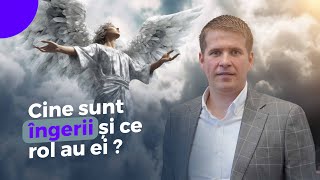 Cristi Boariu - Cine sunt îngerii și ce rol au ei?