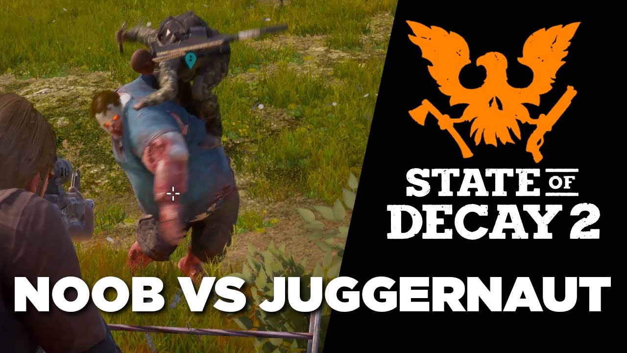 State of Decay 2 - Noob vs Juggernaut Mode (Mod)