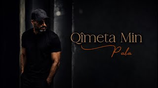 Qimeta Min - Pala Kurdish Song 