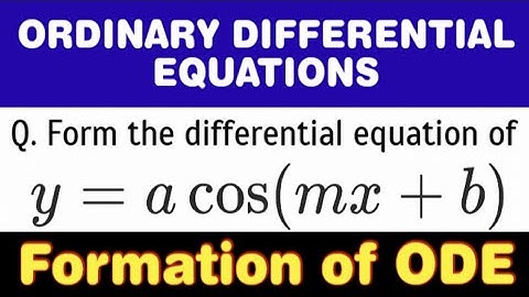 FORMATION OF DIFFERENTIAL EQUATIONS| THE INFORMATIVE IN | ODE AA-0005