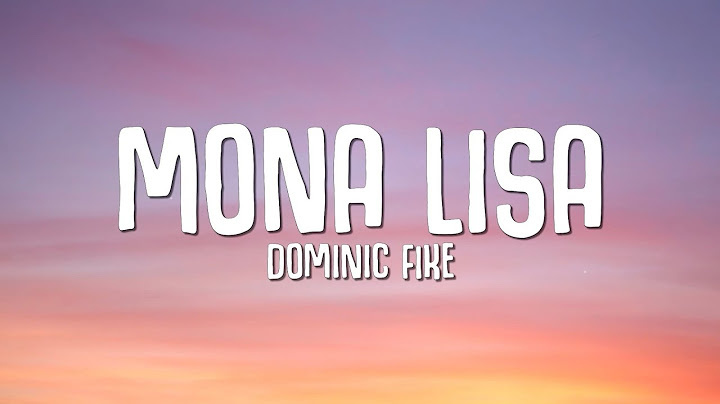 Dominic Fike - Mona Lisa (Lyrics)