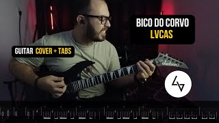bico do corvo - LVCAS | Guitar Cover + Tabs | Matricks Rocha