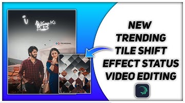 New Alight Motion Tile Shift Effect Status Video Editing | Tile Shift Effect Status Tutorial |