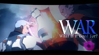 War, What Is It Good For// {Voltron AMV} ᴍᴀᴊᴏʀ sᴇᴀsᴏɴ 𝟽 sᴘᴏɪʟᴇʀs