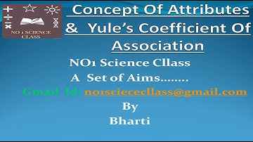 Theory Of Attributes|Yule’s Coefficient Of Association|Association Of Attributes|B.Sc|ISS Exam